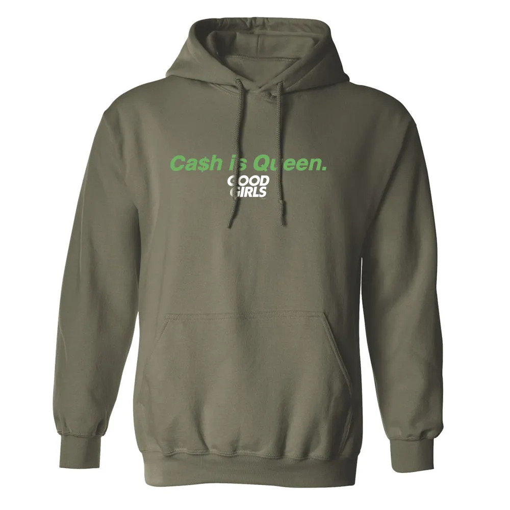 Good Girls Cash Is Queen Fleece Hoodie
