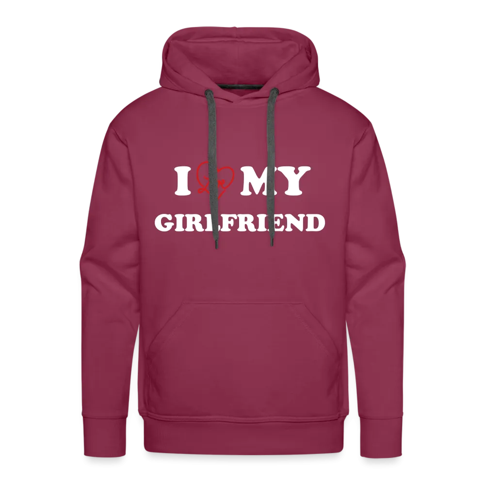I Love My Girlfriend : Men’s Premium Hoodie (White Letters)