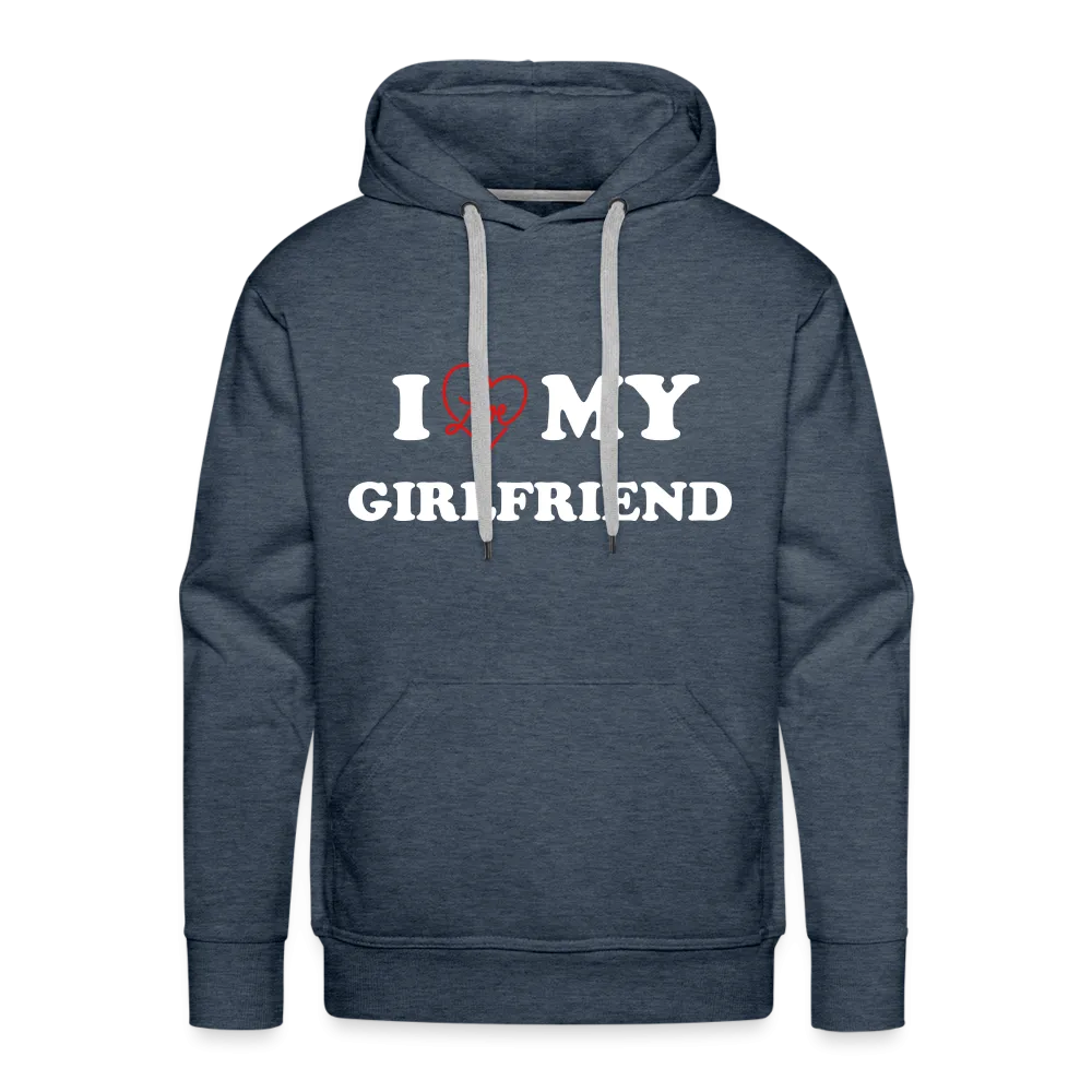 I Love My Girlfriend : Men’s Premium Hoodie (White Letters)