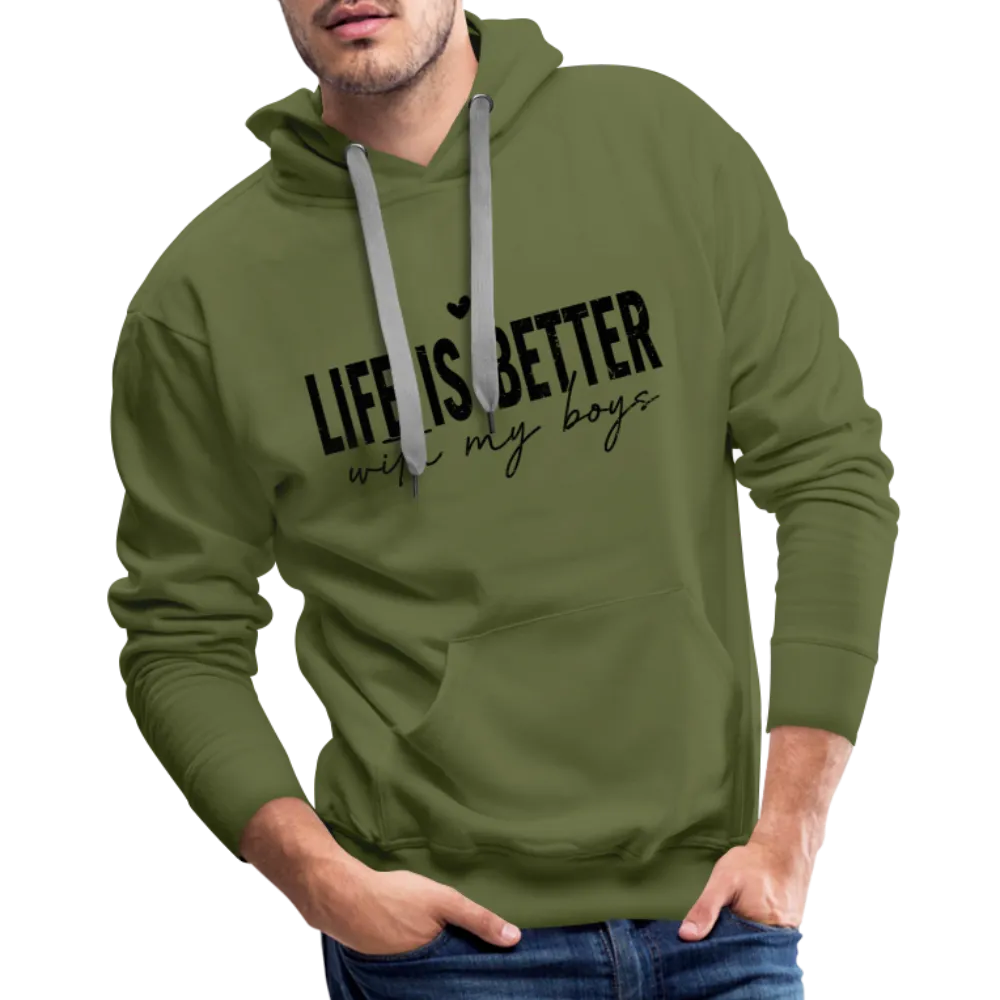 Life Is Better With My Boys - Men’s Premium Hoodie