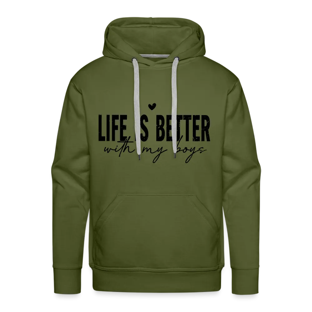 Life Is Better With My Boys - Men’s Premium Hoodie