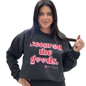 Secured The Goods Sweatshirt