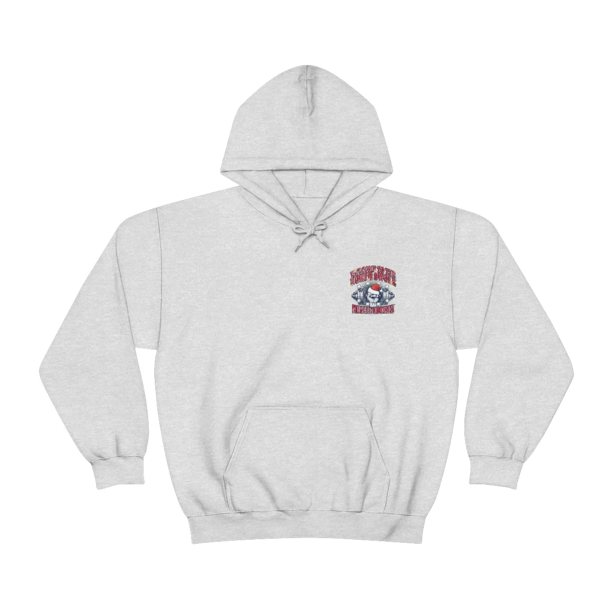 WELCOME TO THE NORTH SWOLE- HOODIE