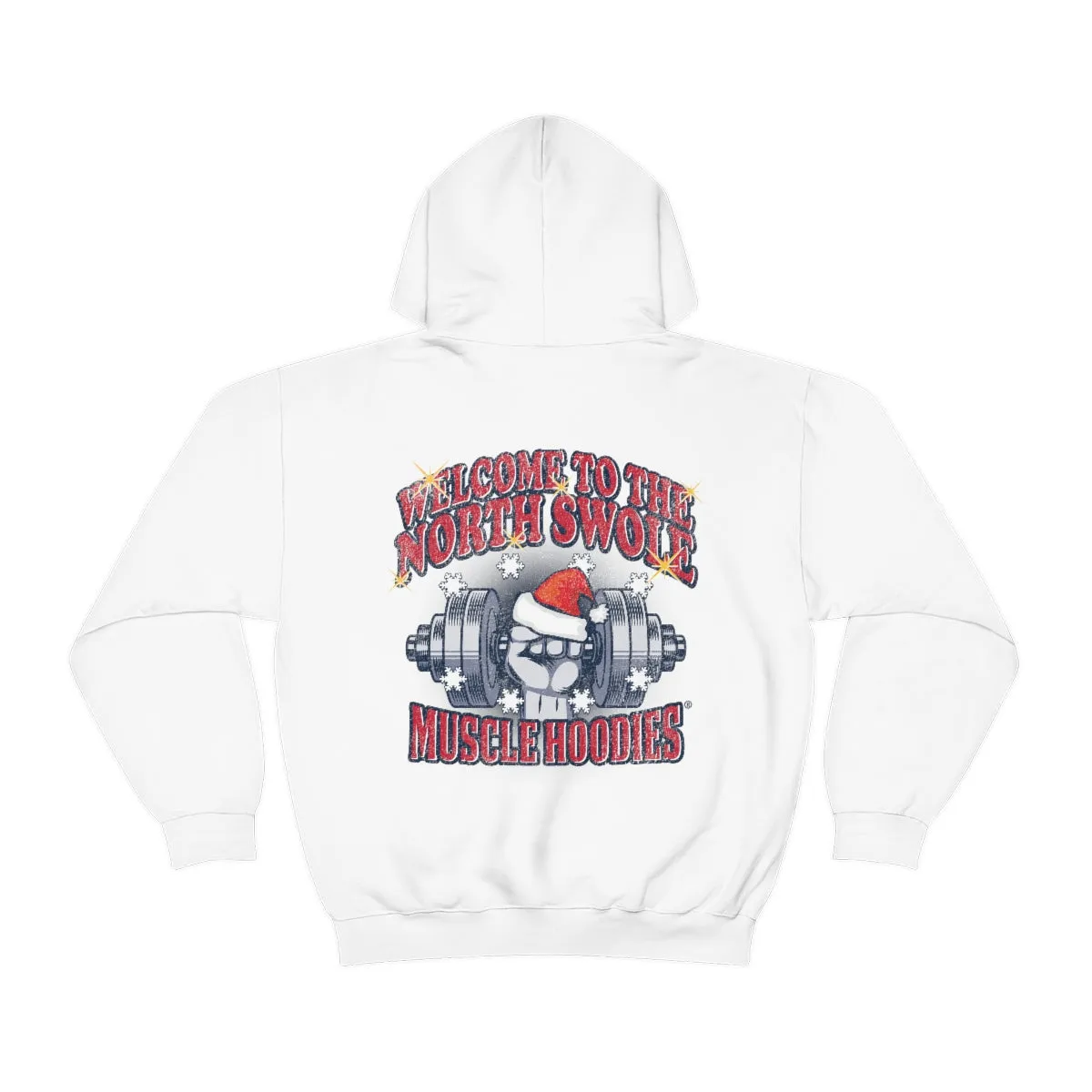 WELCOME TO THE NORTH SWOLE- HOODIE