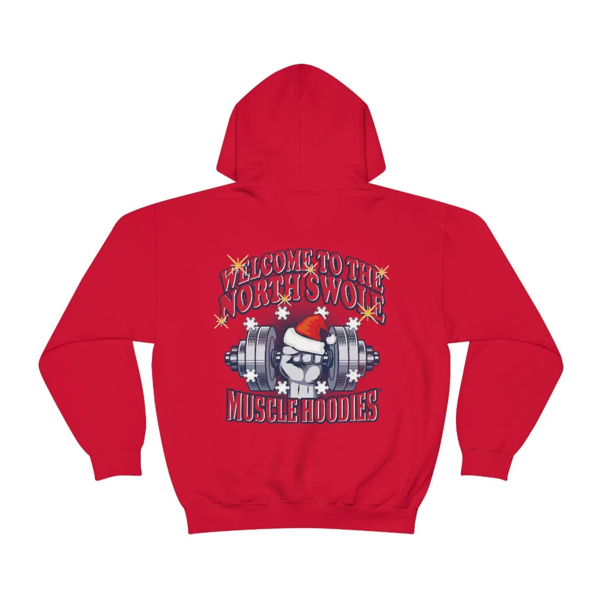 WELCOME TO THE NORTH SWOLE- HOODIE
